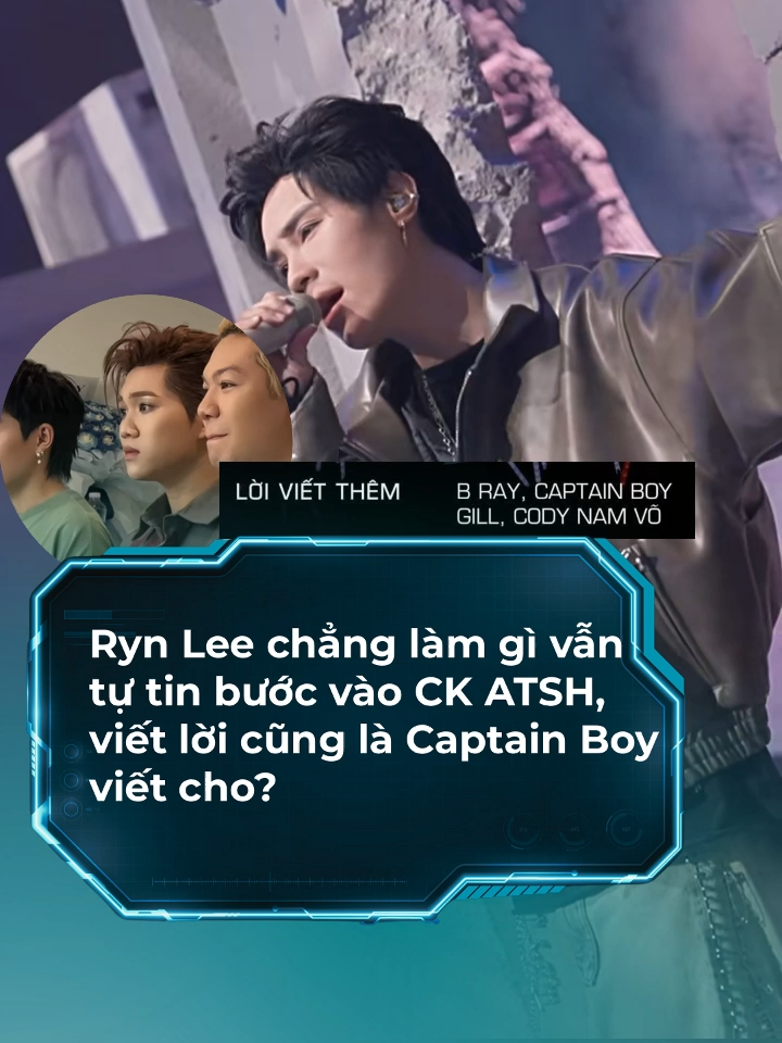 Ryn Lee gây tranh cãi khi chẳng làm gì vẫn tự tin bước vào chung kết ATSH, viết lời cũng là Captain Boy viết cho? #tiktokgiaitri #showbiz #saubiz #rynlee #atsh2025