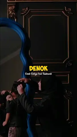Sayangku sing ayu dewe puron nopo bakal tak usahakke ♪Denok - Cindi Cintya ft Sadewok #denok #cindicintyadewi #soundviral #fyp #jmschannel96_id 