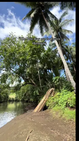 “The best way out is always through