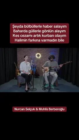 #bülbülhavalanmışyüksektenuçar #muhlisberberoglu #nurcanselçuk #türkülersevdamız 