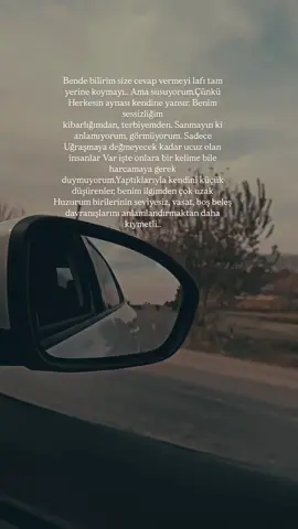 S T O R Y L İ K #📌 Bende bilirim size cevap vermeyi lafı tam yerine koymayı.. Ama susuyorum.Çünkü Herkesin aynası kendine yansır. Benim sessizliğim kibarlığımdan, terbiyemden. Sanmayın ki anlamıyorum, görmüyorum. Sadece Uğraşmaya değmeyecek kadar ucuz olan insanlar Var işte onlara bir kelime bile harcamaya gerek duymuyorum.Yaptıklarıyla kendini küçük düşürenler, benim ilgimden çok uzak Huzurum birilerinin seviyesiz, vasat, boş beleş davranışlarını anlamlandırmaktan daha kıymetli..#storylikvideolar #paylaşmalıkvideo #kesfet #gününsözü 