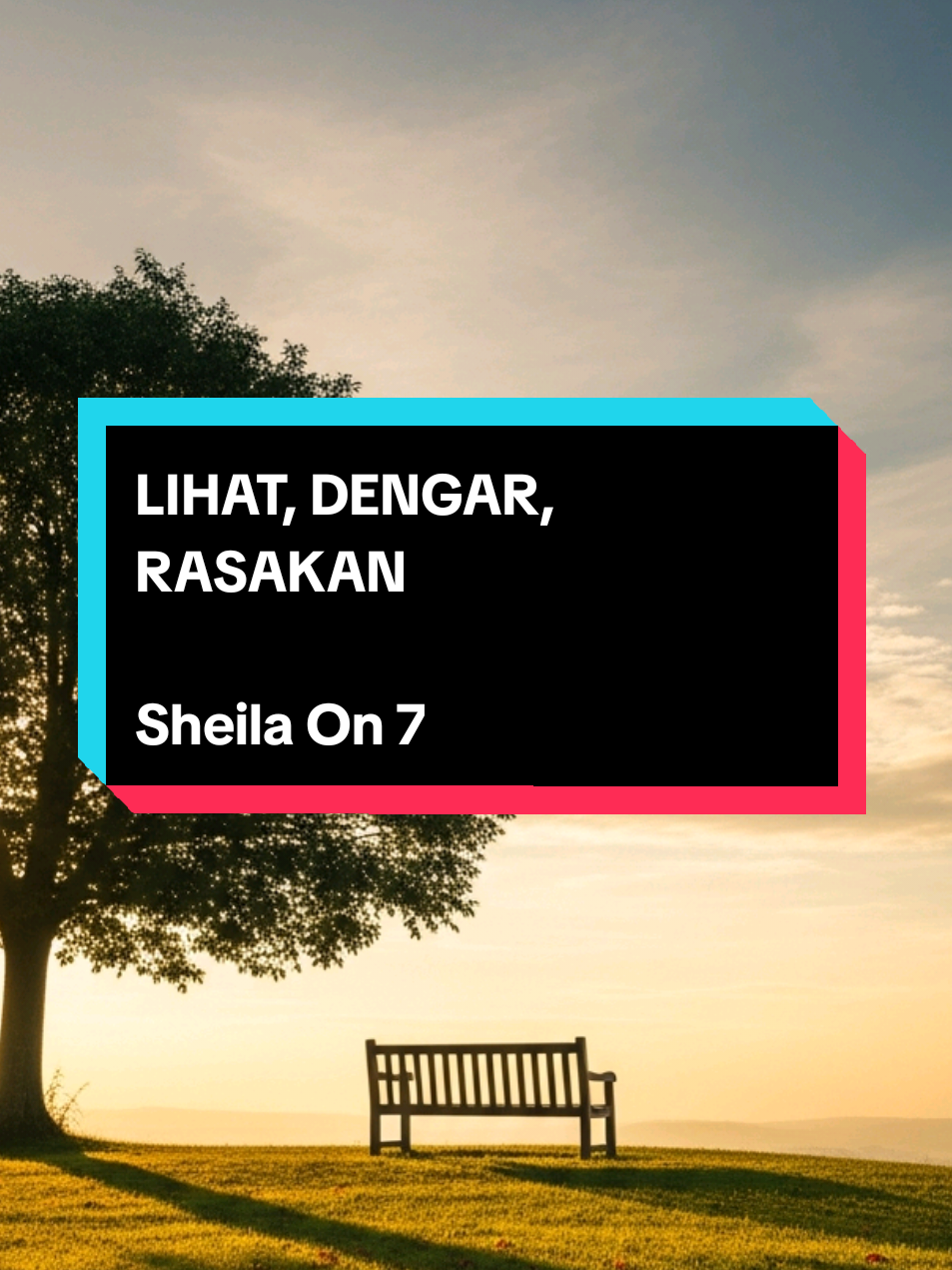 Lihat, Dengar, Rasakan ( 2000 )  #liriklagu  #lihatdengarrasakan  #sheilaon7  #fyp  #dhaniz05 
