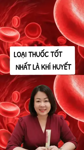 Loại thuốc tốt nhất là khí huyết. Lưu lại khi cần nhé cả nhà#hottrend #immucan #xuhuong 