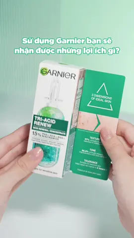 Với Serum Tri-Acid Renew, kết cấu da và tông da sẽ được cải thiện rõ rệt  #serumpeelxanh #garniervn 