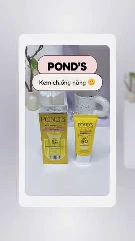 Kem ch.ống nắng POND’S vừa dưỡng sáng vauwf ch.ống nắng : #kemchongnang #chongnangphorong #uvmiracle #pondsvietnam #hoptaccungunilever 