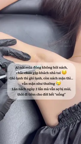 Thượng đế tạo ra mùa đông để giảm mồ hôi, nhưng Ngài quên xin ý kiến… cái nách 😭#hoinach #mohoinach #trihoinach #muihoinach 