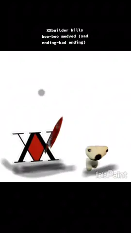 XXbuilder kills boo-boo medved bear (sad ending) 