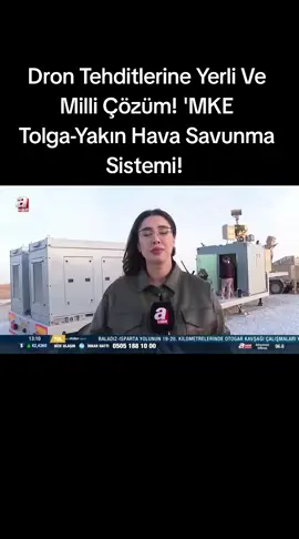 Dron Tehditlerine Yerli Ve Milli Çözüm! 'MKE Tolga-Yakın Hava Savunma Sistemi! #sonhaber #haberler #ti̇ktok #f #sonhaber 