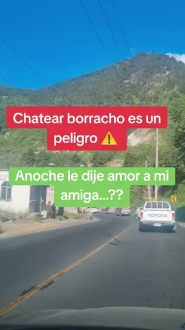 chatear borracho es un peligro anoche le dije amor a mi amiga #amiga #amor 