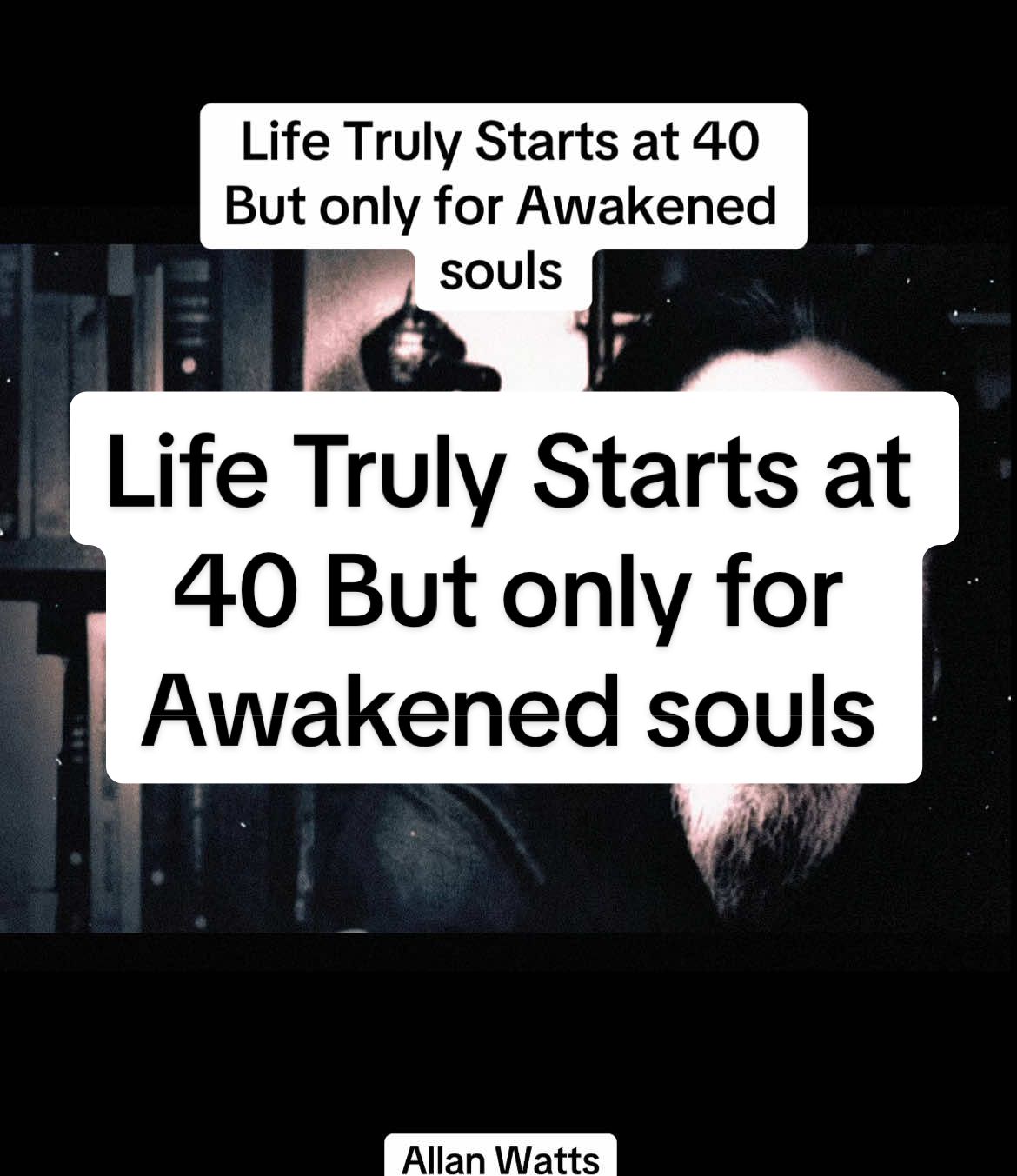 Life Truly Starts at 40  But only for Awakened souls