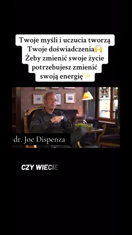 #joedispenza #uczucia #myśli #energia #dlaciebie❤️ 