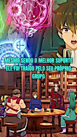 mesmo sendo o melhor suporte ele foi traído pelo seu próprio grupo #Anime #otaku 
