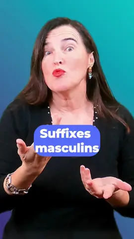 Des suffixes masculins