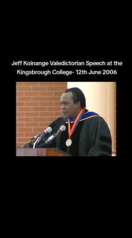 Jeff Koinange Valedictorian Speech at the Kingsbrough College- 12th June 2006