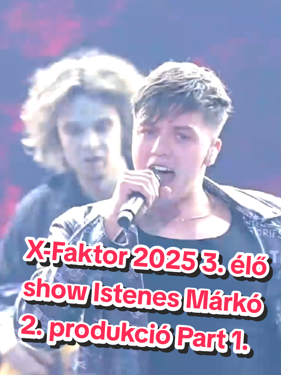 X-Faktor 2025 3. élő show Istenes Márkó 2. produkció Part 1. RTL - X-Faktor 2025 13.adás #xfaktor #2025 #rtl #shortokhu #shortok 