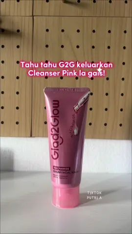 Cleanser pink untuk kulit cerah, lembut & glowing all day! ✨ #glad2glow #g2gpromo #cleanser #pink #niacinamidecleanser 