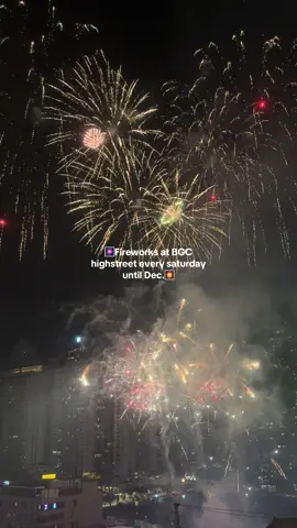 Fireworks at BGC highstreet every saturday until Dec. #highstreet #bgc #fireworks 