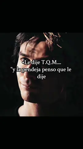 #viralJOHNNY👺🥷Damon Salvatore#amorpropio#frasesegocentricas👺frasesmarcisistas🥷🥷#vampiredariesfanpage👺👺👺👺😎😎😎✍️✍️ 