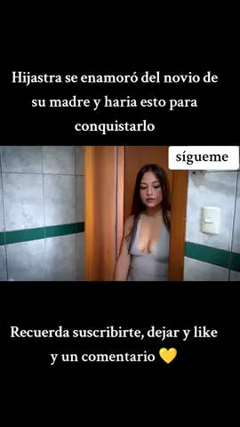 Hijastra se enamoró del novio de su madre y haria esto para conquistarlo
