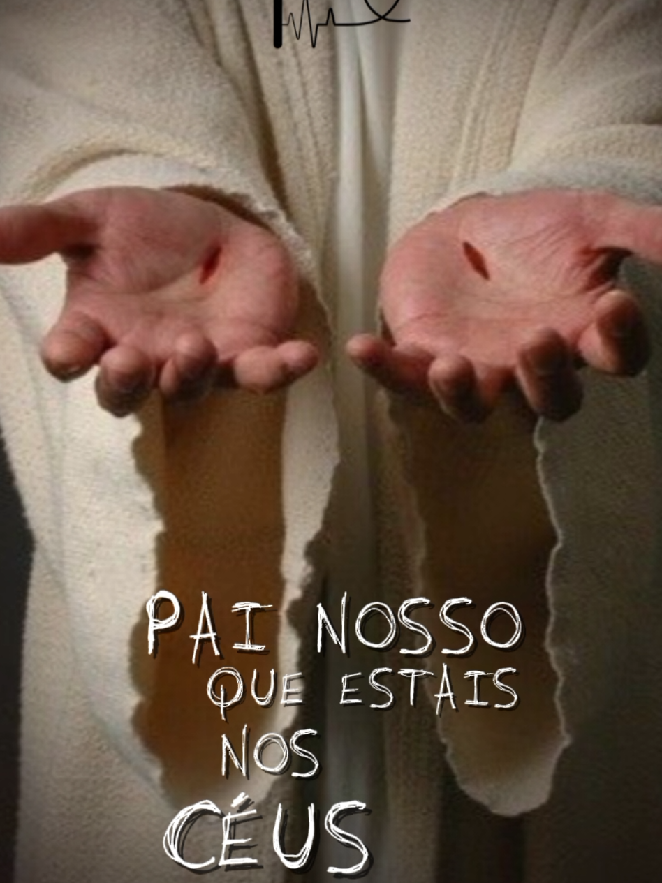 PAI NOSSO QUE ESTAIS NO CÉU... SANTIFICADO SEJA O VOSSO NOME... #CapCutMotivacional #Motivacional #reflexaododia #oracao #painosso 