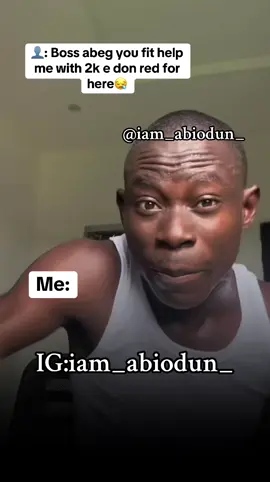 1:03 und du 🫩🥲 #iam_abiodun_ 