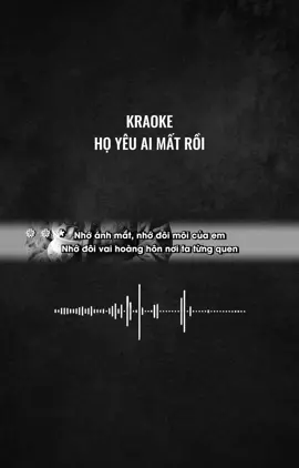 Họ yêu ai mất rồi #kraoke #hoyeuaimatroi #hatcungtiktok #amnhac 