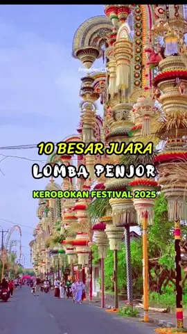 10 BESAR JUARA Lomba Penjor Kerobokan Festival 2025 #lombapenjor #penjorbali  #culture #bali 