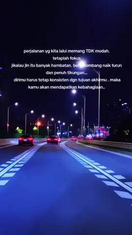 ttplh berjalan dijalan yg engkau inginkan..