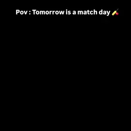 ME IN MATCH DAY ......