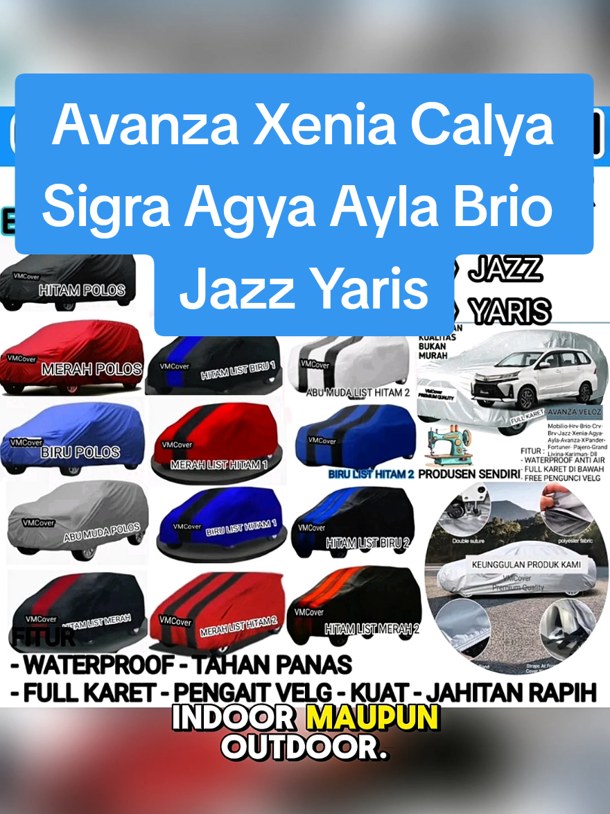 Cover Mobil Avanza Xenia Calya Sigra Agya Ayla Brio Jazz Yaris #covermobil #sarungmobil #avanza #brio 