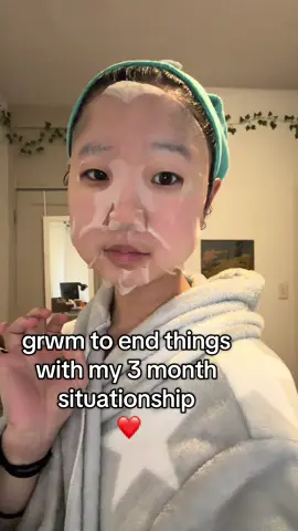 grwm to end my #situationship of 3 months ❤️❤️❤️