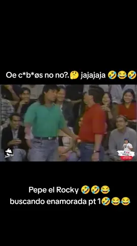 Pepe el Rocky 🤣🤣😂  buscando enamorada pt 1🤣😂😂 #viral #humor #comicos #parati #risas😂😂😂 