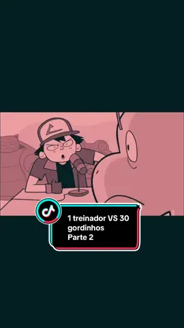 1 treinador VS 30 gordinhos, parte 2. 🎥 Vídeo original: @maispramenos #treinadorvs30gordos #viraltiktok #viral #pokemontiktok #fy 