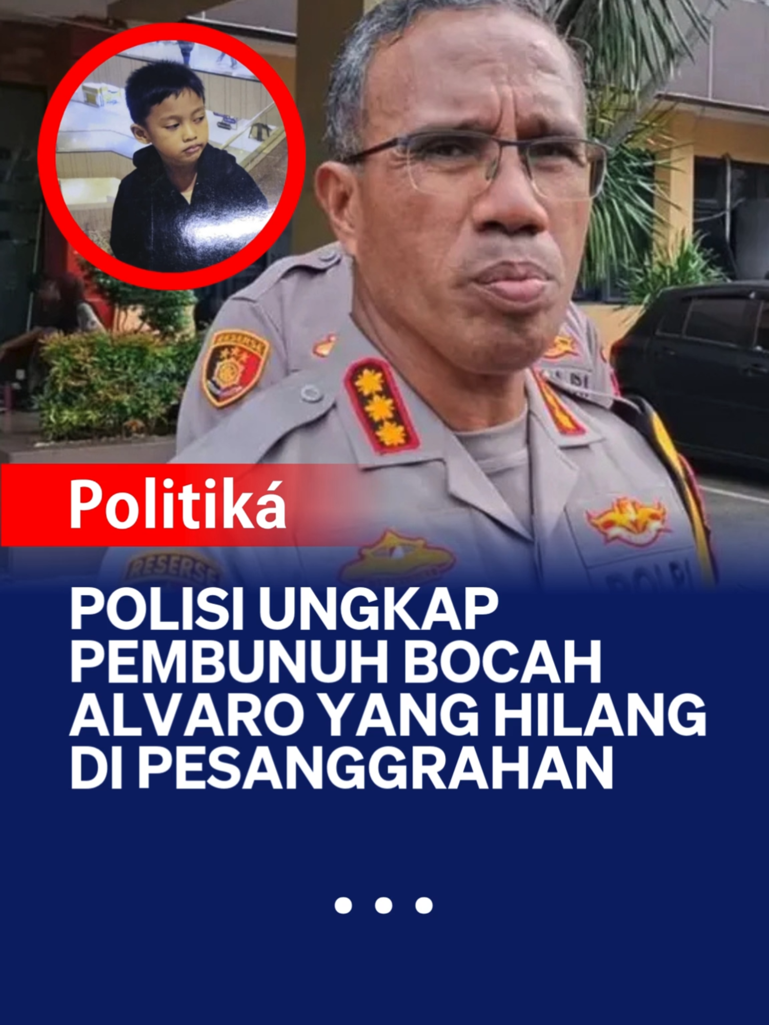 Polisi akhirnya mengungkap pelaku pembunuhan anak laki-laki bernama Alvaro Kiano Nugroho (6) yang hilang di Pesanggrahan, Jakarta Selatan yang ternyata merupakan ayah tiri korban, Alex Iskandar (AI). 