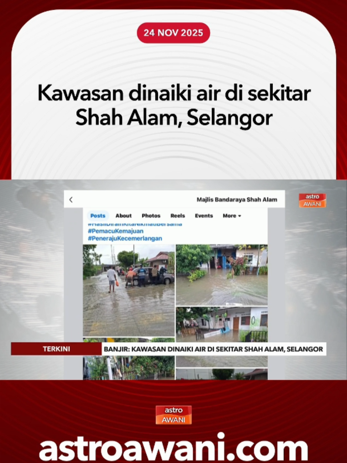 Berikut adalah info terkini situasi banjir di sekitar Shah Alam, Selangor. #AWANInews
