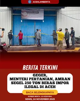Pemerintah bertindak cepat menyegel 250 ton beras ilegal yang masuk melalui wilayah Sabang, Aceh. Tindakan tegas ini disampaikan langsung oleh Menteri Pertanian sekaligus Kepala Bapanas Andi Amran Sulaiman setelah menerima laporan pada Minggu (23/11/2025). Amran menjelaskan bahwa laporan awal menunjukkan masuknya beras impor secara ilegal. Hal ini sebuah praktik yang secara jelas bertentangan denganbkebijakan Presiden Prabowo Subianto yang menegaskan bahwa tidak ada kebutuhan impor beras karena stok nasional saat ini berada pada kondisi terbaik. Menindaklanjuti laporan tersebut, Amran segera melakukan koordinasi dengan Kapolda Aceh, Kabareskrim Polri, Pangdam serta Menteri Perdagangan. Hasil verifikasi memastikan bahwa tidak ada izin impor yang diberikan pemerintah. Dengan dasar tersebut, aparat langsung melakukan penyegelan dan menghentikan seluruh aktivitas distribusi beras ilegal tersebut. Pemerintah juga melakukan penelusuran terhadap pihak yang diduga terlibat, termasuk salah satu perusahaan yang beroperasi di Sabang. 