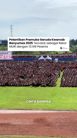 Pelantikan Pramuka Garuda Kwarcab Banyumas 2025 tercatat Rekor MURI, Pelantikan Pramuka Garuda Cinta Bangga dan Paham Rupiah terbanyak 13.149 peserta 🔥  #InfoPurwokerto 
