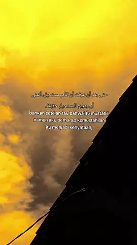 حتى بعد أن عرفت أن الأمر مستحيل، أتمنى أن يصبح المستحيل حقيقة.  bahkan setelah tau bahwa itu mustahil namun aku berharap kemustahilan itu menjadi kenyataan  #arabicsong #katakataarabic🇸🇦🥀 #langitaesthetic #foryoupage❤️❤️ #xyzbcafypシ 