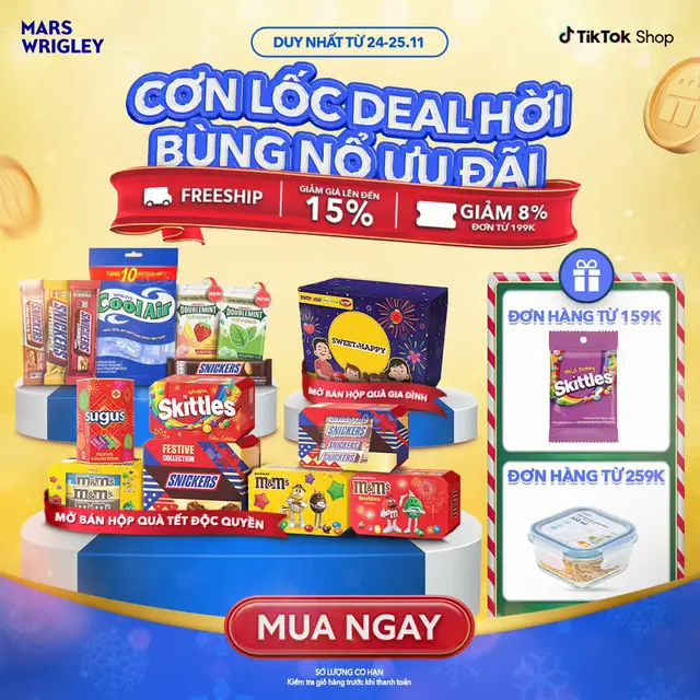 ⚡️ BÃO DEAL MARS WRIGLEY ĐỘC QUYỀN TRÊN TIKTOK SHOP! 🍬 Chỉ DUY NHẤT 24-25.11: 🎁 DEAL TẶNG HẤP DẪN: • Snickers Butterscotch: MUA 6 TẶNG 1! • Cool Air (3 túi x 100 +10 gói): TẶNG Khăn Bandana cực COOL! • ĐẶC BIỆT: RA MẮT BỘ SƯU TẬP HỘP TẾT 2026! • Tặng 1 Skittles vị dâu rừng  cho đơn từ 159k • Tặng 1 hộp thủy tinh Inochi cho đơn từ 259k • FREESHIP toàn quốc & GIẢM SỐC đến 15%! • Voucher giảm thêm 8% cho đơn từ 199K! #MarsWrigleyVN #Payday #Snickers #CoolAir #Doublemint