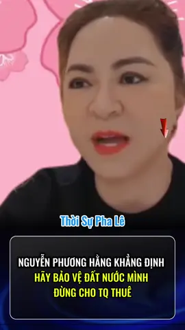 Đừng cho TQ th.;U.E đất #newtiktok #tinhot #giaitri #nguyenphuonghang 