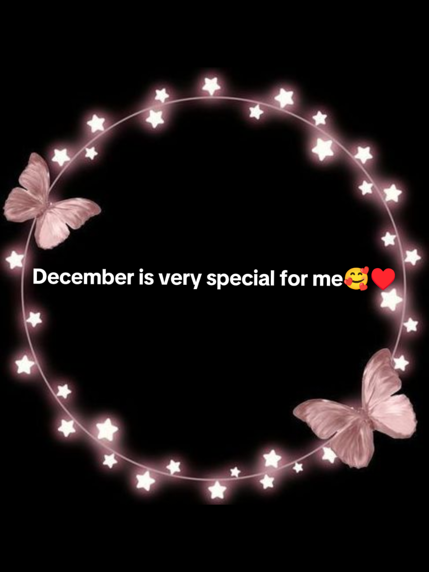 #Happy birthday🎂🎉🎊#December is my  favourite month#fypシ゚viral🖤tiktok #creatorsearchinsight💕💕💕 