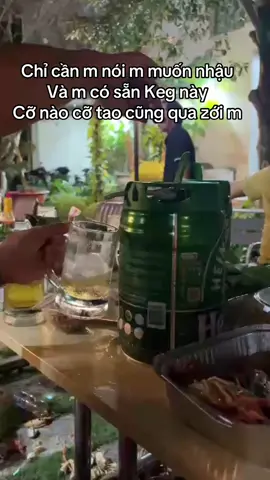 Nhớ đủ 2 thứ trên hẵng gọi tao #thichannhau #tugiabeer #bianhapkhagovap #heinekenkeg #bomheineken 