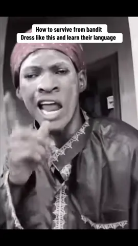 Sanku don show us how to survive from bandit  If you are traveling dress like this #goviral #bandit #viral #fyp 