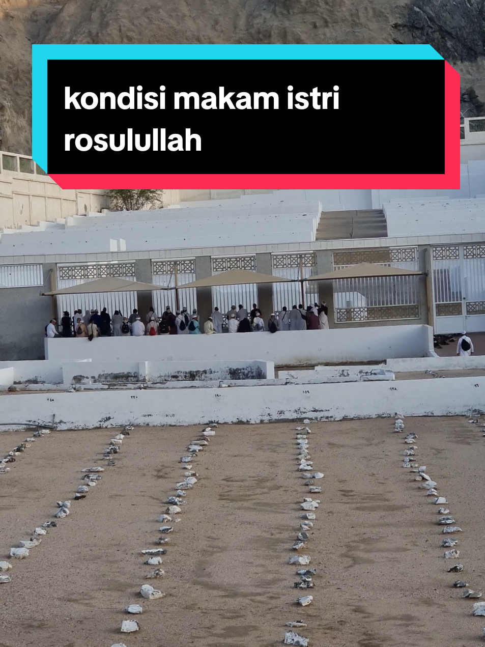 Kondisi makam istri pertama nabi muhammad ﷺ Di makkah #fyp #makkah🕋 #umroh2025 #haji2025 