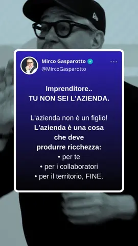 Imprenditore, TU NON SEI L'AZIENDA. L'azienda non è un figlio! 🏢 L'azienda è una cosa che deve produrre ricchezza: per te, per i collaboratori, per il territorio. FINE. Troppi imprenditori confondono identità personale con attività aziendale. 