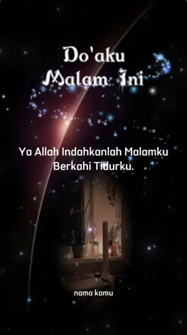 selamat beristirahat jangan lupa berdoa 