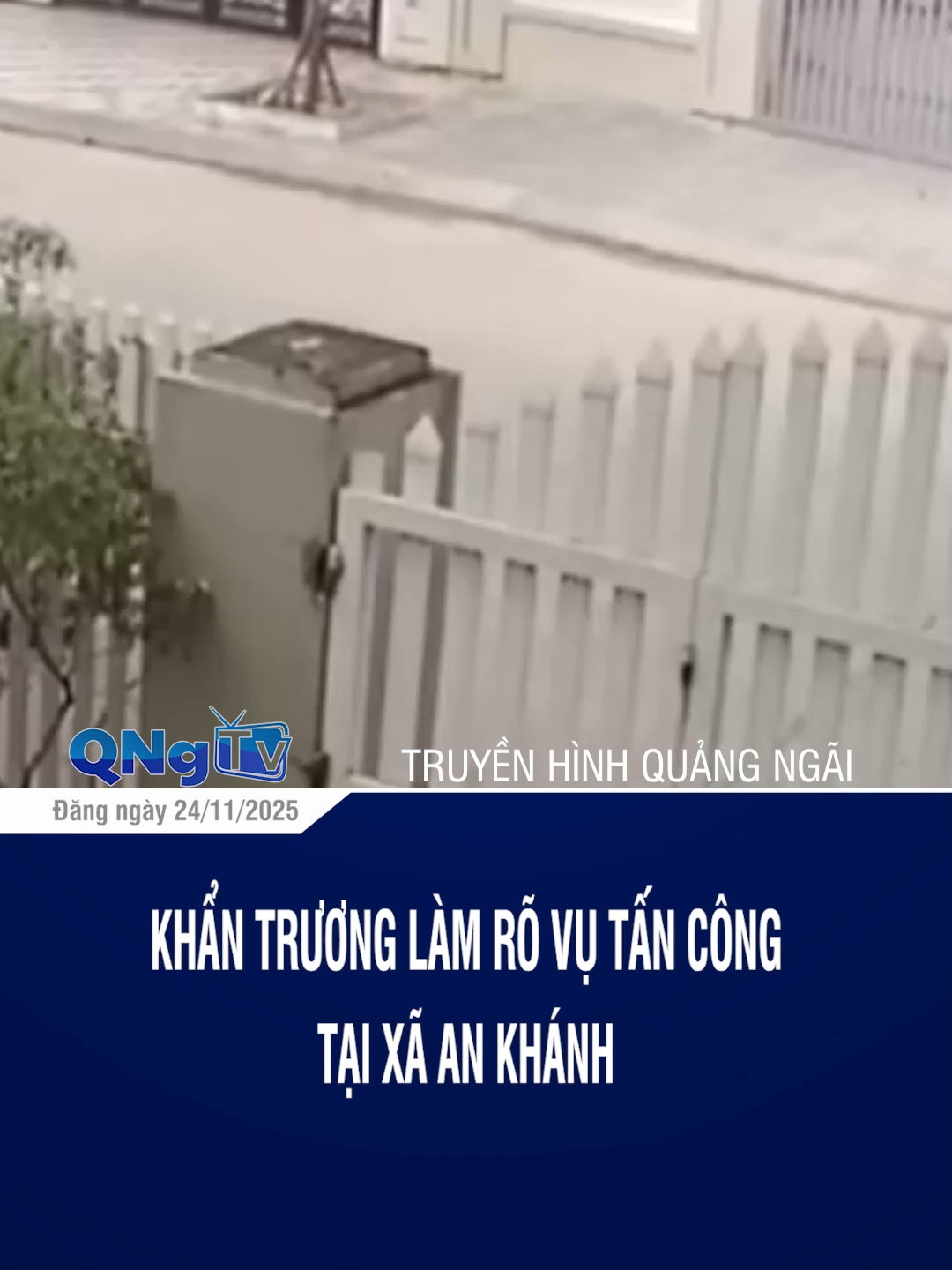 Khẩn trương làm rõ vụ tấn công tại xã An Khánh #dthquangngai #quangngai #76quangngai #tiktoknews #onhaxemtin #truyenhinhquangngai #tintuc #xuhuong #thinhhanh #ti̇ktok #congan #dthquangngaimcv #ptq #kontum #tintuchay #tintuctrongngay #anninh #anninhtrattu #antoangiaothong #chayxe