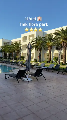 Hotel ⭐️⭐️⭐️⭐️  TMK Flora Park by Turismark  Hammamet Tunisie 🇹🇳  #tunisia🇹🇳 #hammamet #hotel #algerie🇩🇿 #tourism 