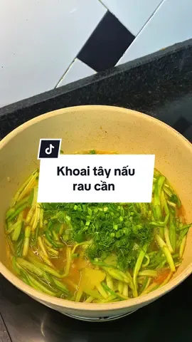 Khoai tây nấu rau cần.Rau cỏ đắt thì có đắt nhưng mà vẫn phải ăn đầy đủ nha anh em  #canhkhoaitayraucan #thanhtam1107 #cooking #monngonmoingay #nauan 