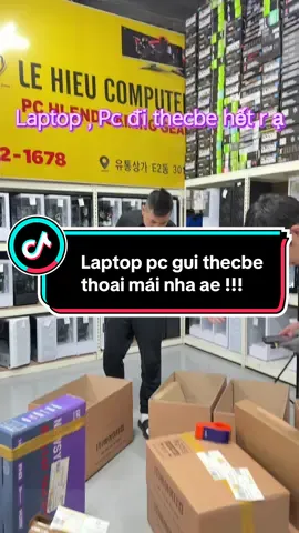 Hàng đi hết rồi, mai ae nhận hàng ới e nhaaA #cuocsonghanquoc🇰🇷🇻🇳 #buildPckorea #duhocsinhhanquoc🇰🇷 #maytinhgiarekorea #lehieucomputer 